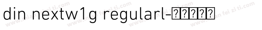 din nextw1g regularl字体转换